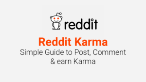 Reddit Karma: Simple Guide to Post Karma, Comment Karma & How to earn