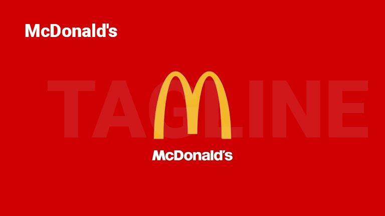 I'm Lovin' It- McDonald's business tagline