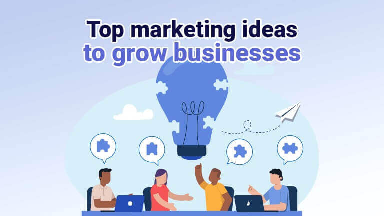 Top Marketing ideas to grow business