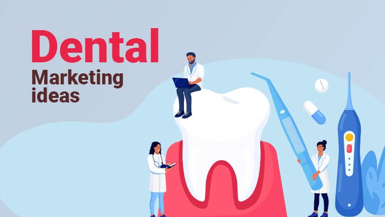 Dental Marketing Ideas to boost sales for Dental Clinics and Hospitals